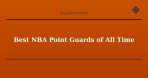 Best NBA Point Guards of All Time