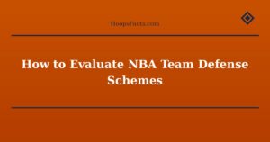 How to Evaluate NBA Team Defense Schemes